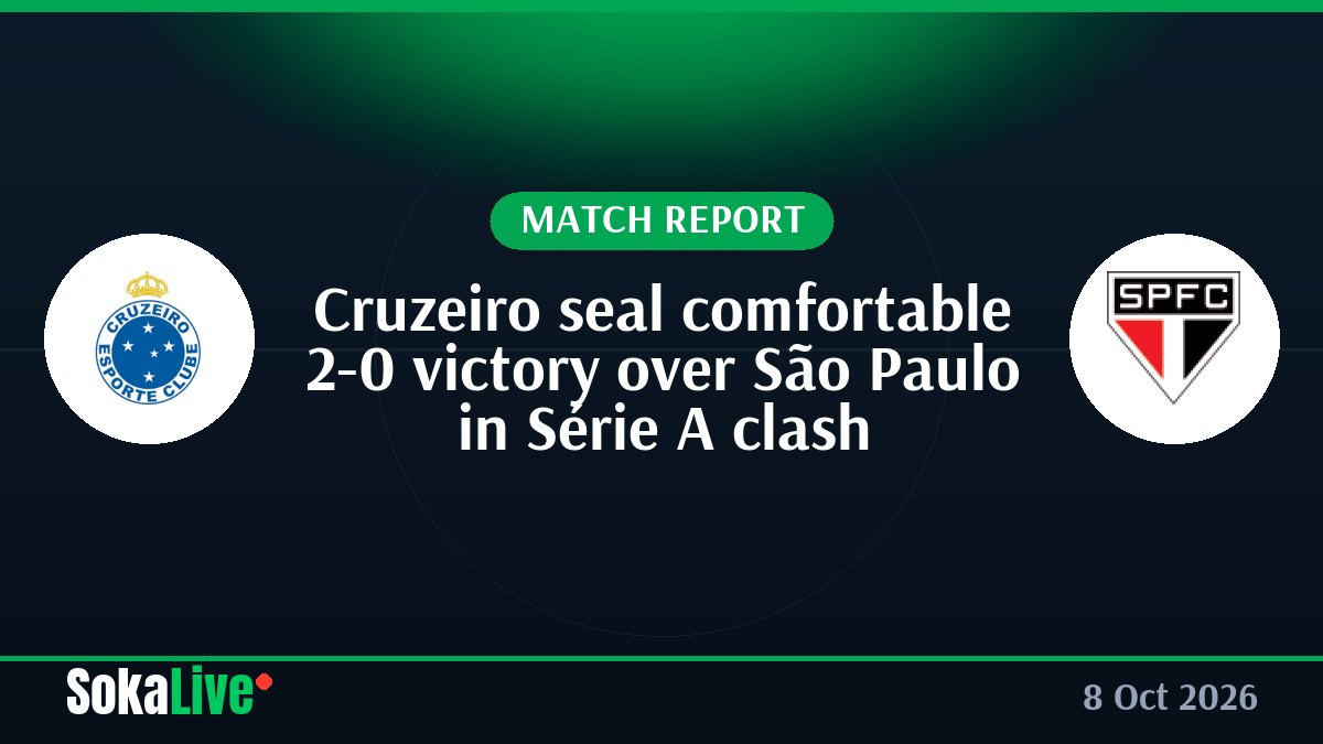 Cruzeiro seal comfortable 2-0 victory over São Paulo in Série A clash
