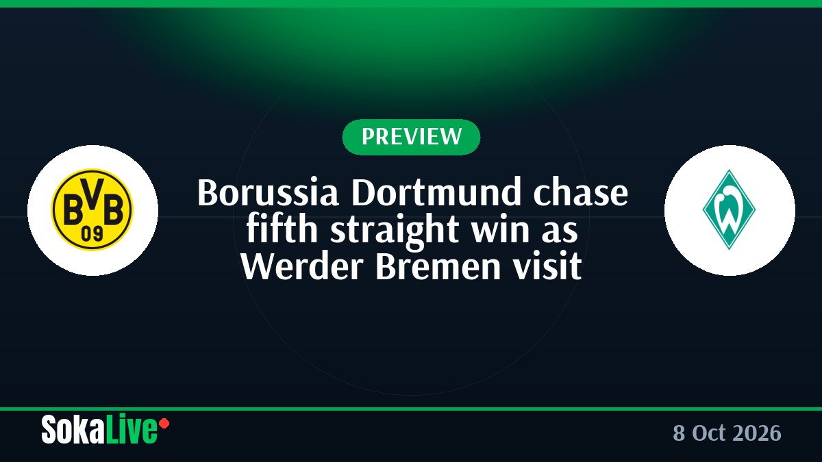 Borussia Dortmund chase fifth straight win as Werder Bremen visit
