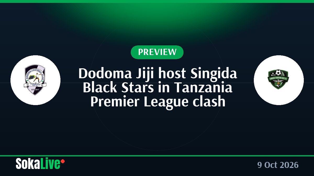 Dodoma Jiji host Singida Black Stars in Tanzania Premier League clash
