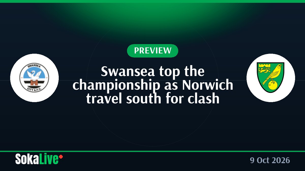 Swansea top the championship as Norwich travel south for clash