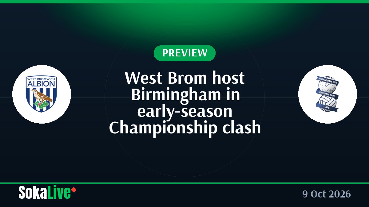 West Brom host Birmingham in early-season Championship clash