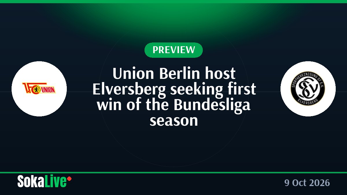 Union Berlin host Elversberg seeking first win of the Bundesliga season