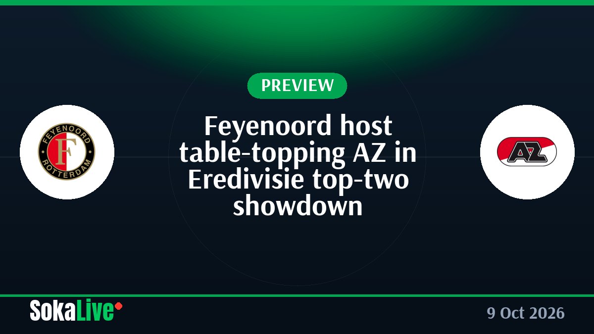 Feyenoord host table-topping AZ in Eredivisie top-two showdown