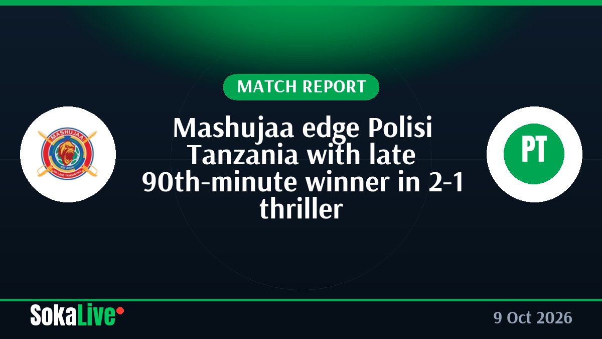 Mashujaa edge Polisi Tanzania with late 90th-minute winner in 2-1 thriller
