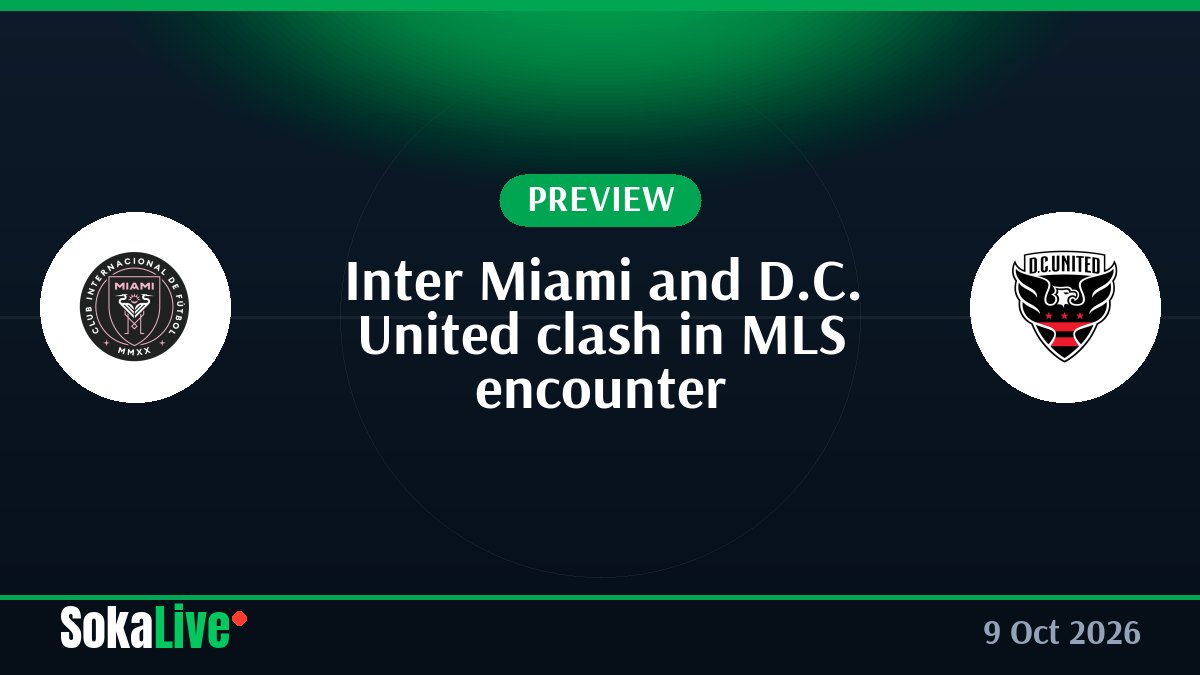 Inter Miami and D.C. United clash in MLS encounter
