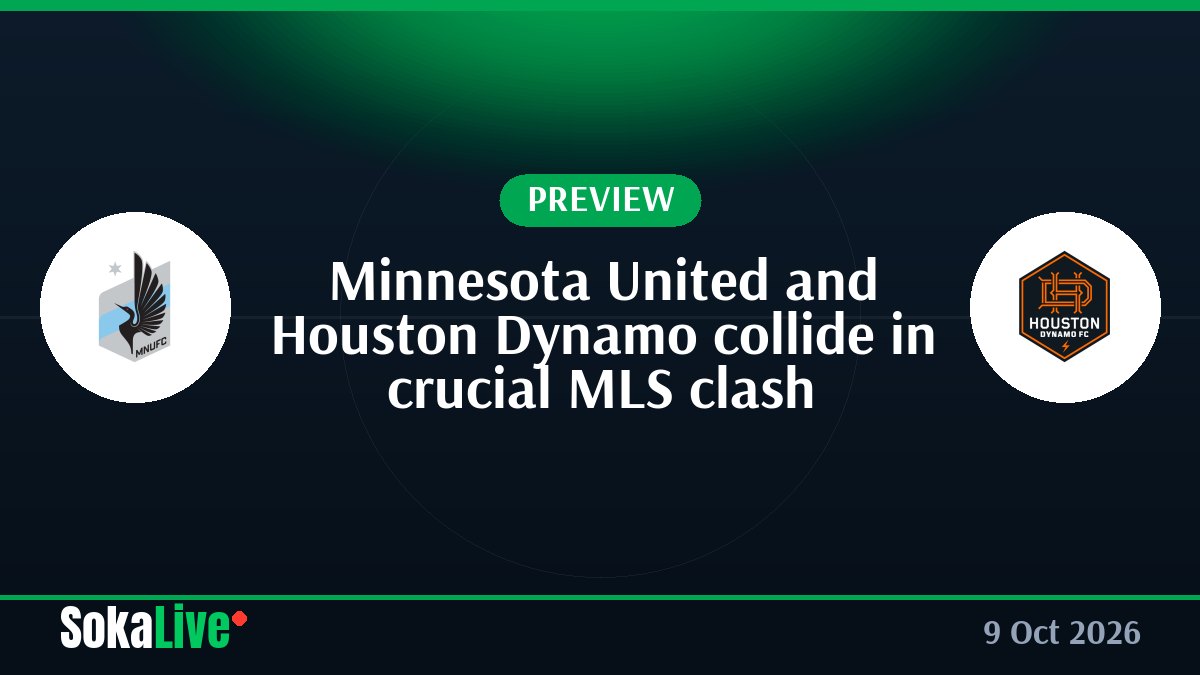 Minnesota United and Houston Dynamo collide in crucial MLS clash