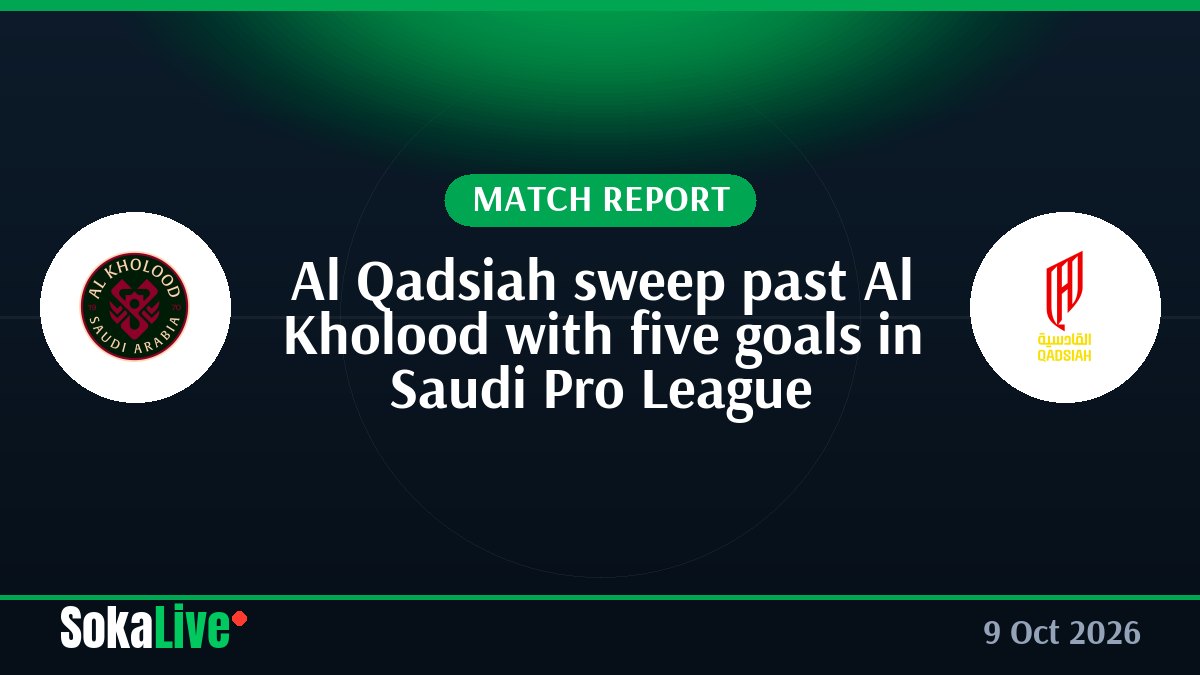 Al Qadsiah sweep past Al Kholood with five goals in Saudi Pro League