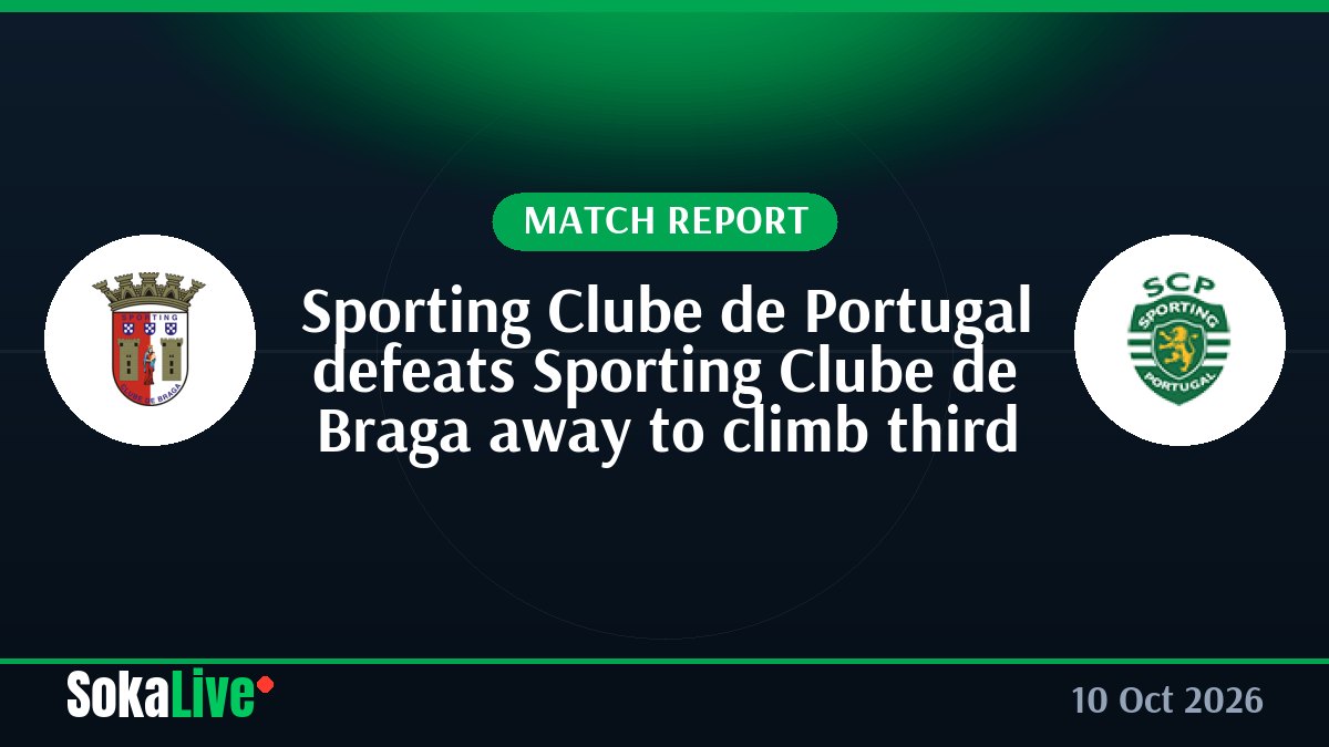 Sporting Clube de Portugal defeats Sporting Clube de Braga away to climb third