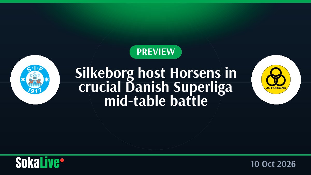 Silkeborg host Horsens in crucial Danish Superliga mid-table battle