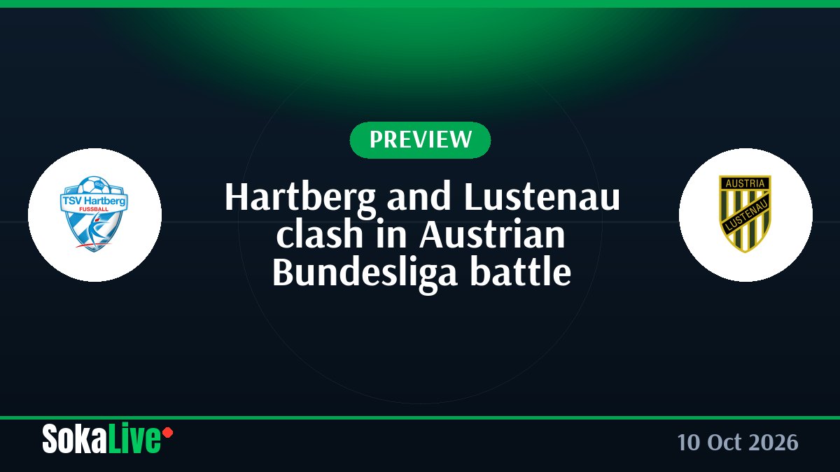 Hartberg and Lustenau clash in Austrian Bundesliga battle