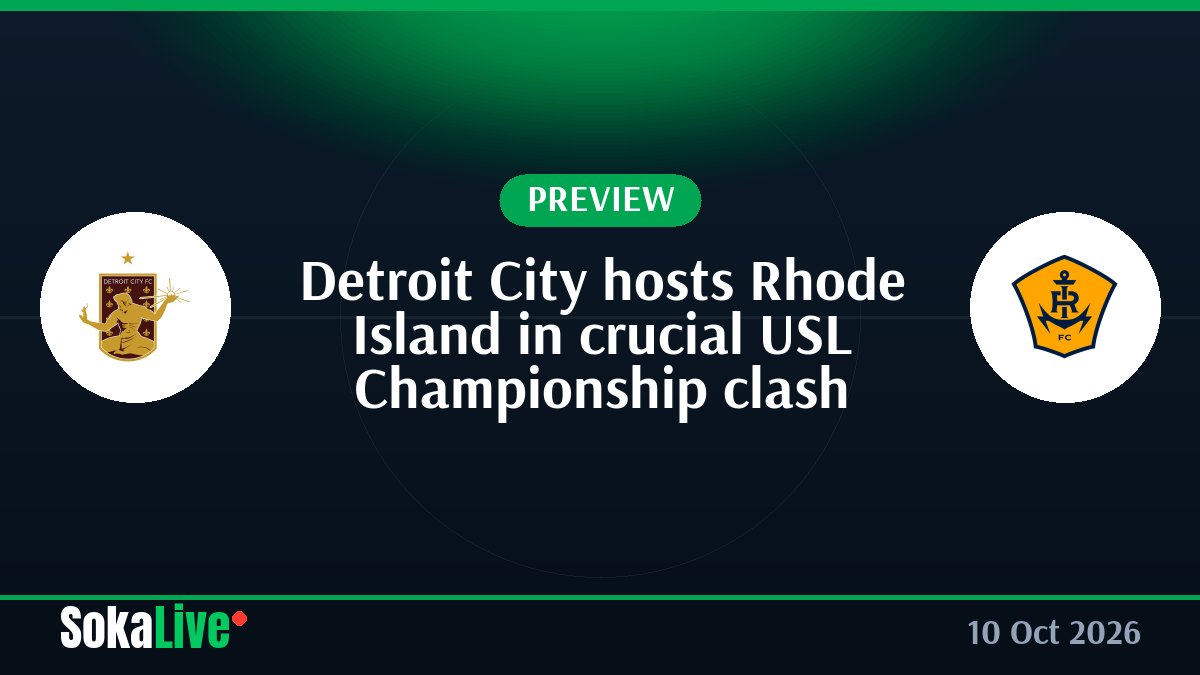 Detroit City hosts Rhode Island in crucial USL Championship clash