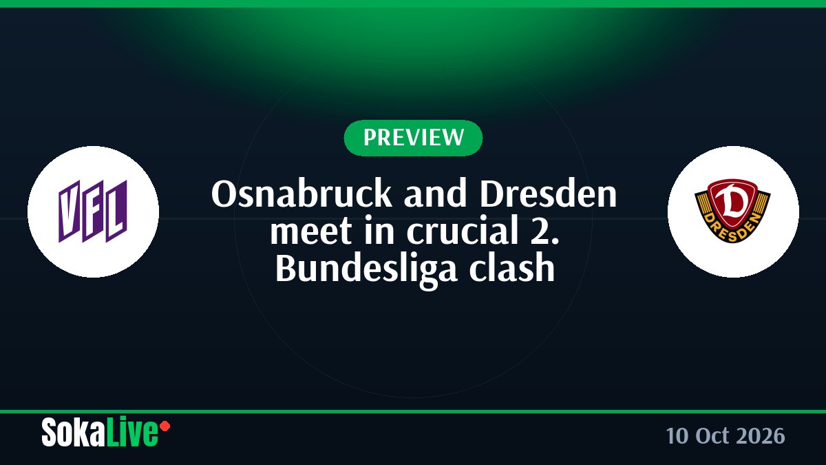 Osnabruck and Dresden meet in crucial 2. Bundesliga clash