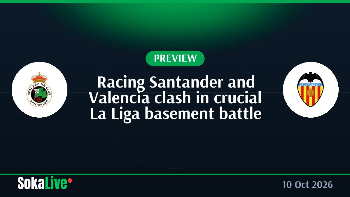 Racing Santander and Valencia clash in crucial La Liga basement battle