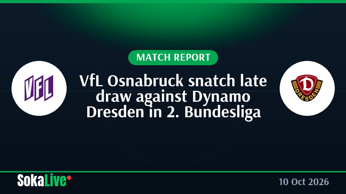 VfL Osnabruck snatch late draw against Dynamo Dresden in 2. Bundesliga