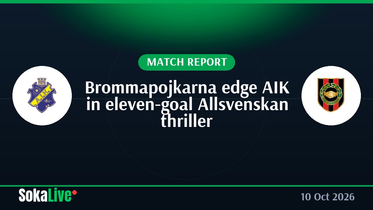 Brommapojkarna edge AIK in eleven-goal Allsvenskan thriller