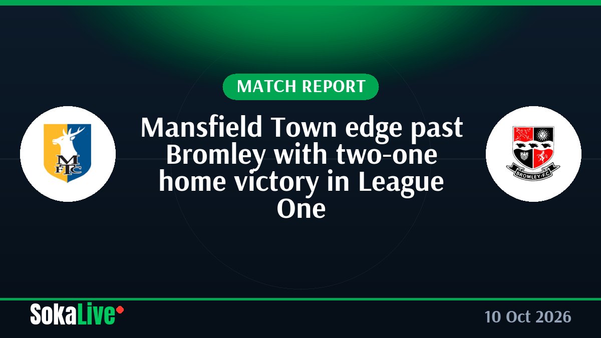 Mansfield Town edge past Bromley with two-one home victory in League One