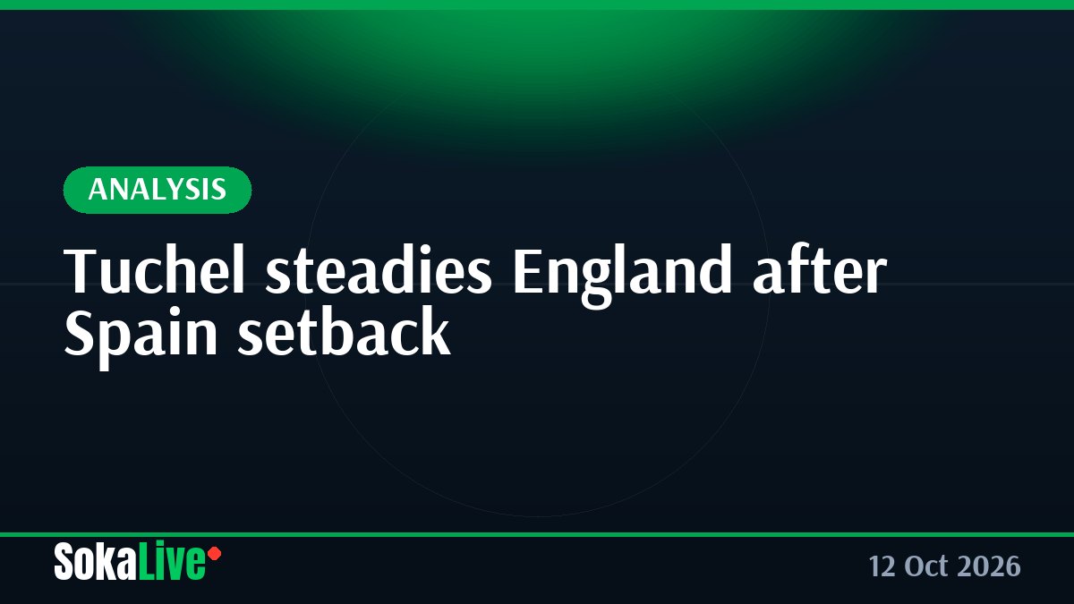 Tuchel steadies England after Spain setback