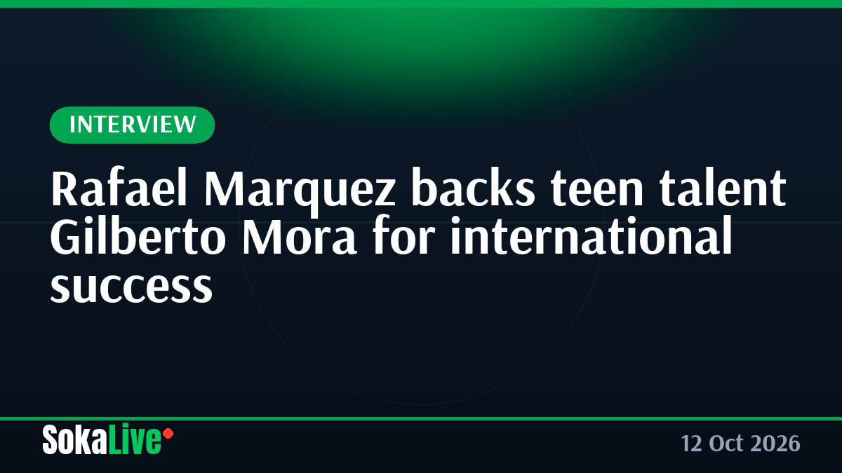 Rafael Marquez backs teen talent Gilberto Mora for international success