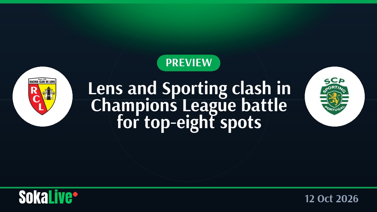 Lens and Sporting clash in Champions League battle for top-eight spots