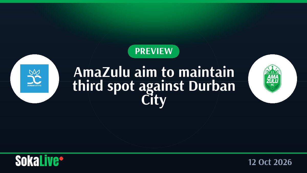 AmaZulu aim to maintain third spot against Durban City