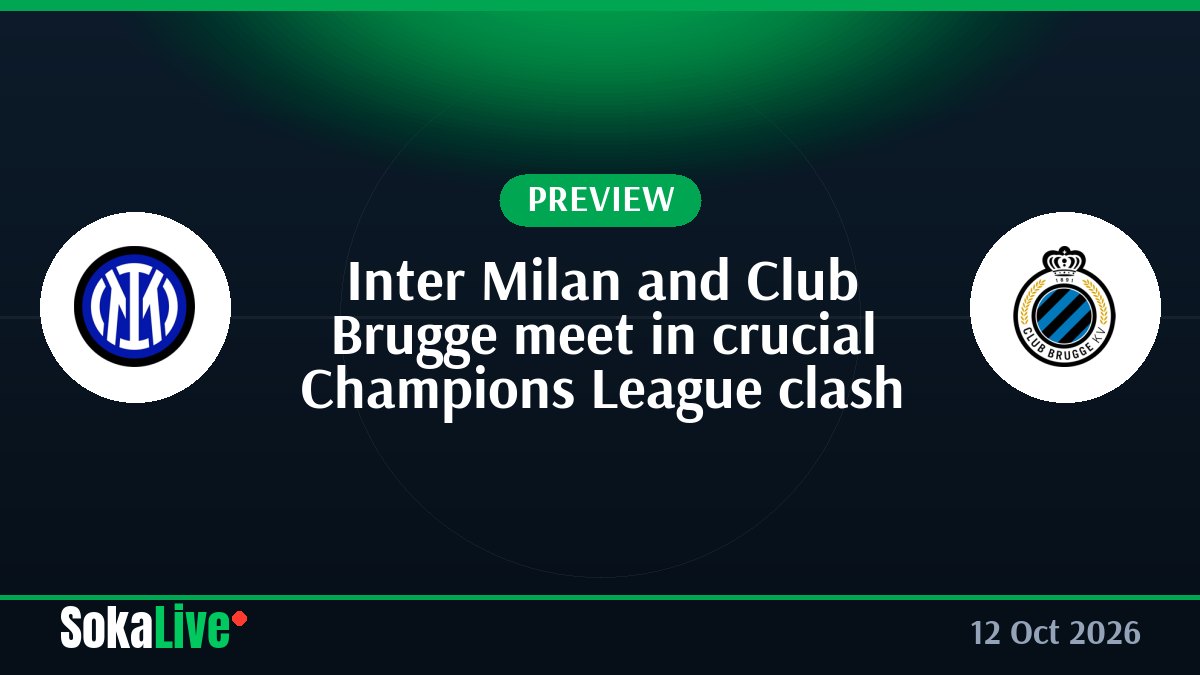 Inter Milan and Club Brugge meet in crucial Champions League clash