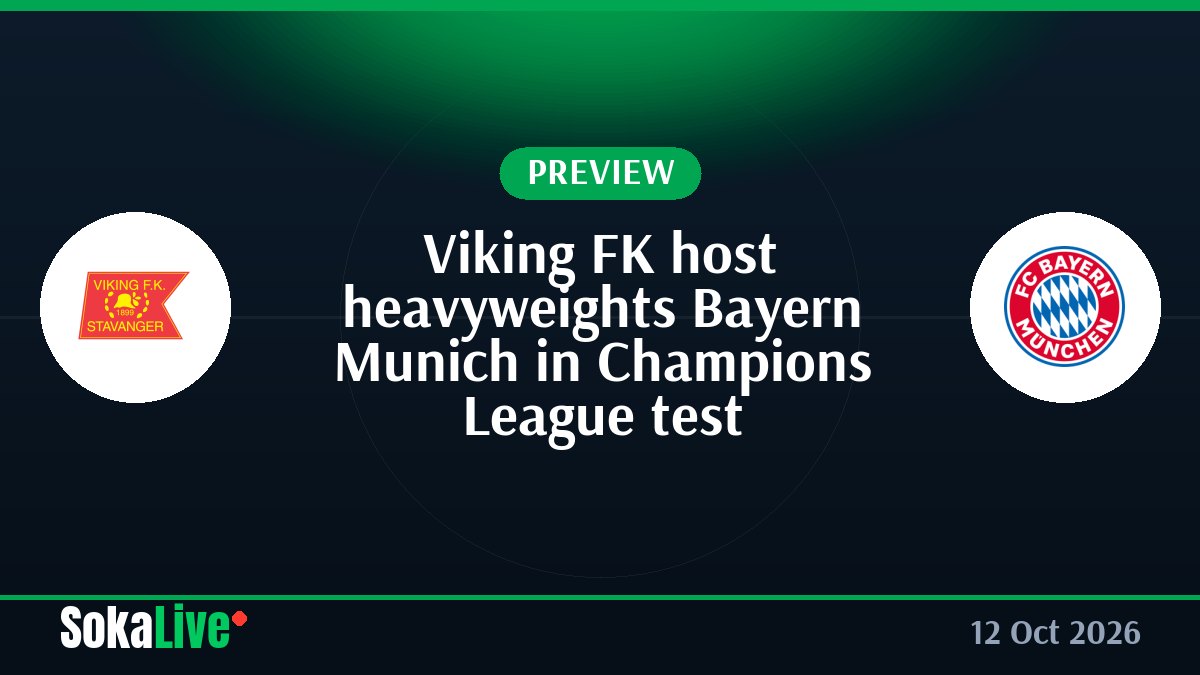 Viking FK host heavyweights Bayern Munich in Champions League test