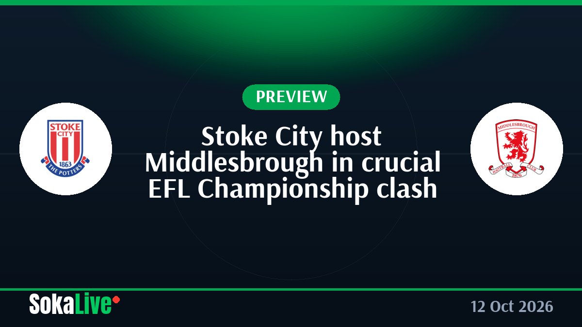 Stoke City host Middlesbrough in crucial EFL Championship clash