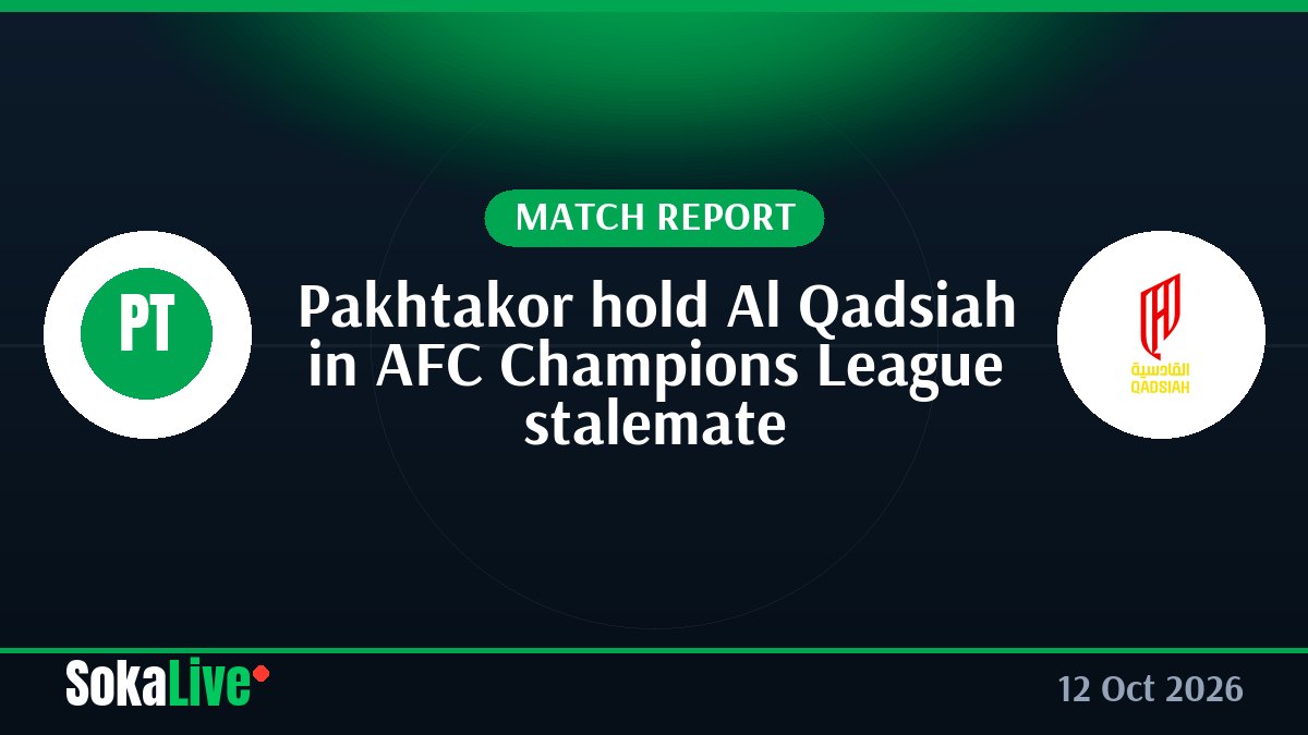 Pakhtakor hold Al Qadsiah in AFC Champions League stalemate