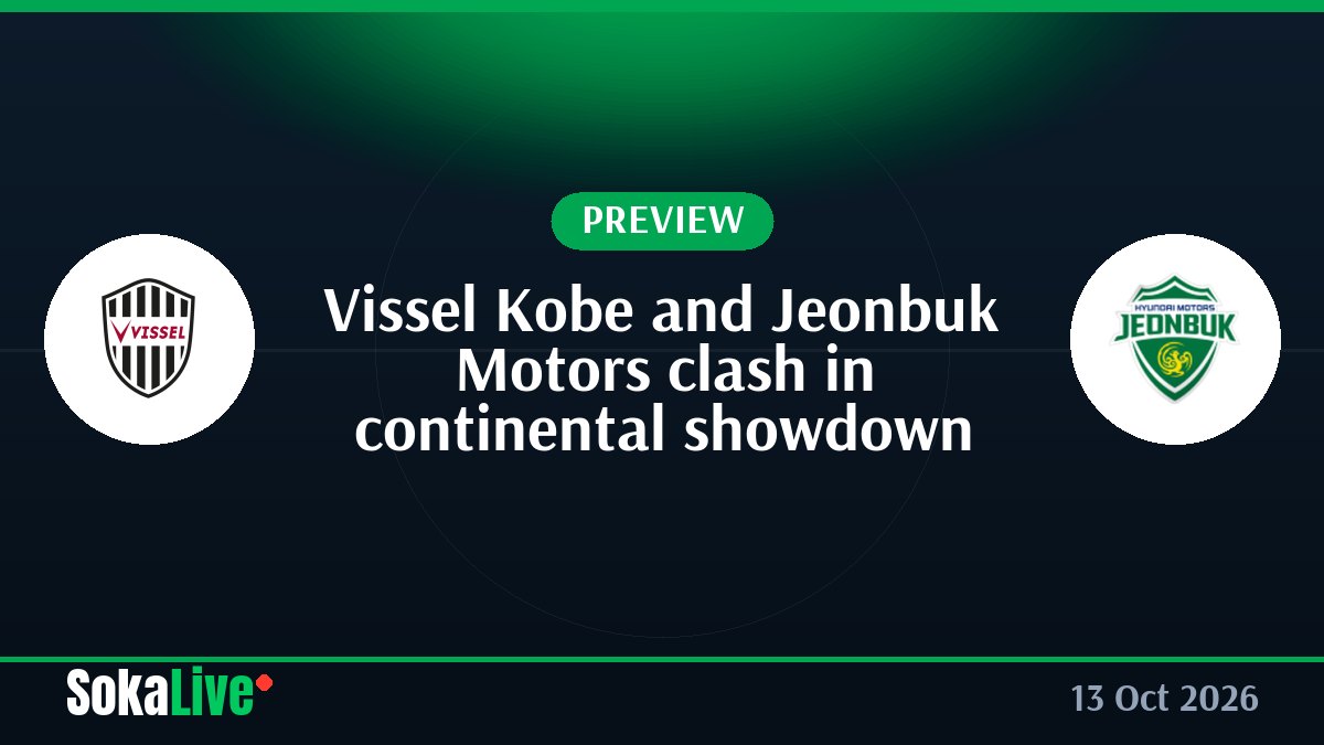 Vissel Kobe and Jeonbuk Motors clash in continental showdown