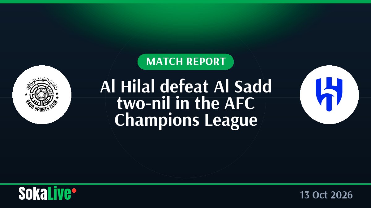 Al Hilal defeat Al Sadd two-nil in the AFC Champions League