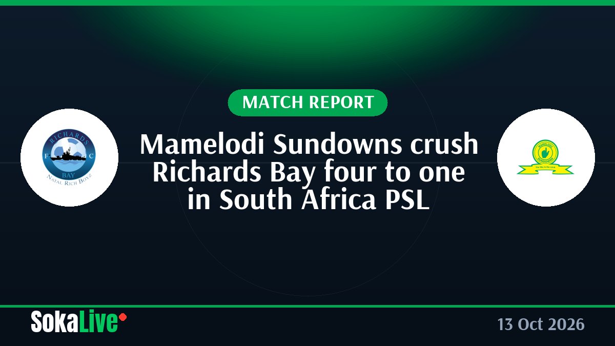 Mamelodi Sundowns crush Richards Bay four to one in South Africa PSL