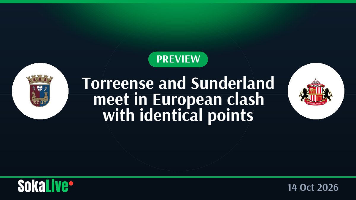 Torreense and Sunderland meet in European clash with identical points