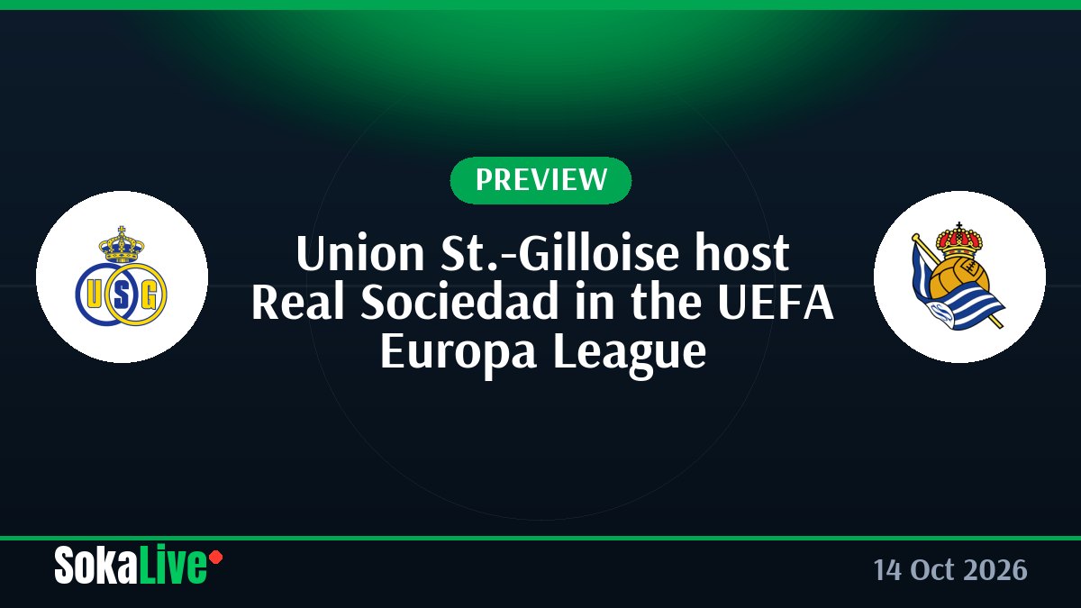 Union St.-Gilloise host Real Sociedad in the UEFA Europa League