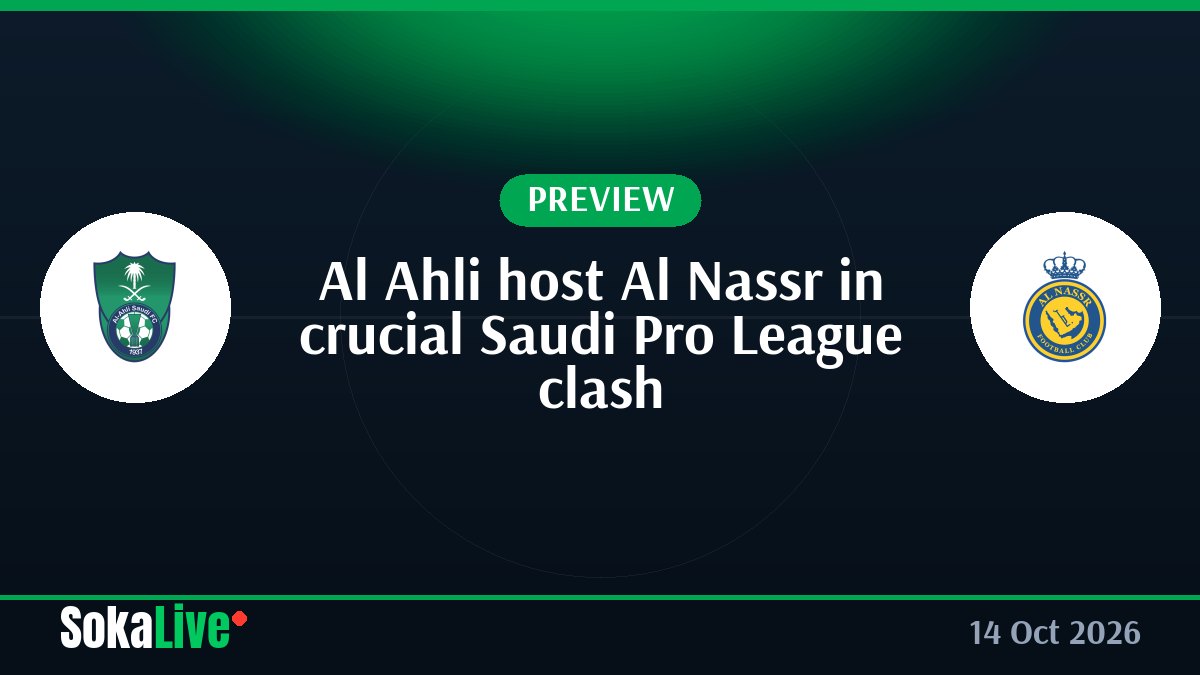 Al Ahli host Al Nassr in crucial Saudi Pro League clash