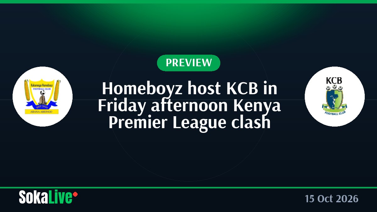 Homeboyz host KCB in Friday afternoon Kenya Premier League clash