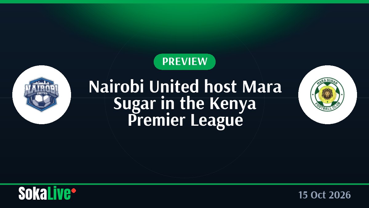 Nairobi United host Mara Sugar in the Kenya Premier League