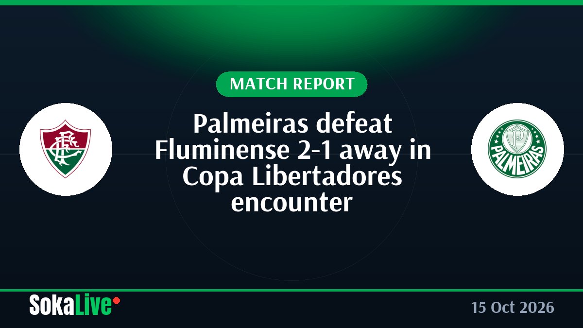 Palmeiras defeat Fluminense 2-1 away in Copa Libertadores encounter