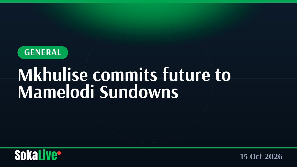 Mkhulise commits future to Mamelodi Sundowns