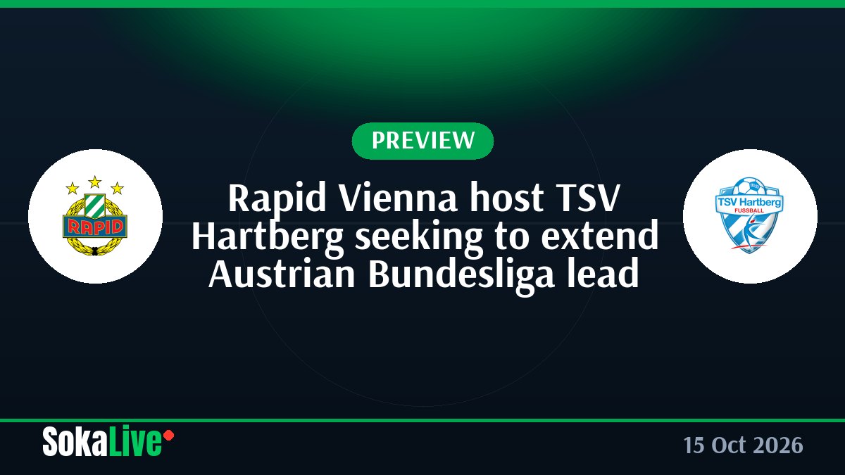 Rapid Vienna host TSV Hartberg seeking to extend Austrian Bundesliga lead