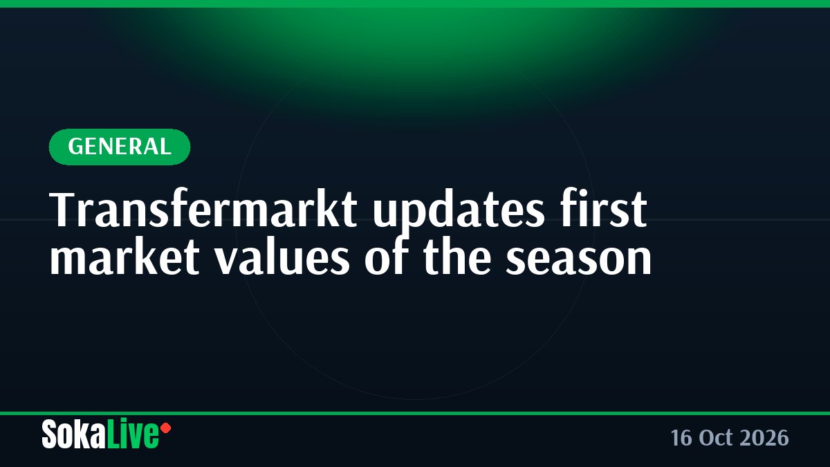 Transfermarkt updates first market values of the season