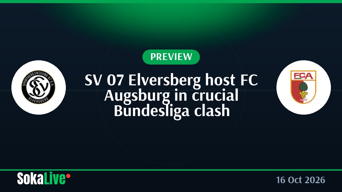 SV 07 Elversberg host FC Augsburg in crucial Bundesliga clash