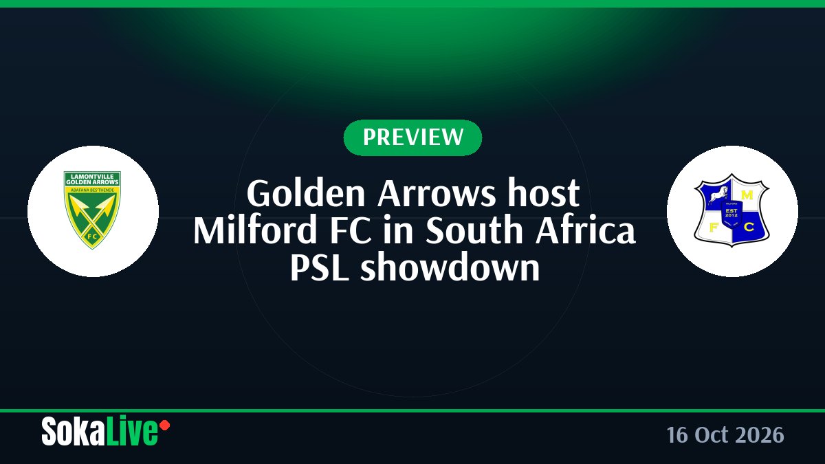 Golden Arrows host Milford FC in South Africa PSL showdown