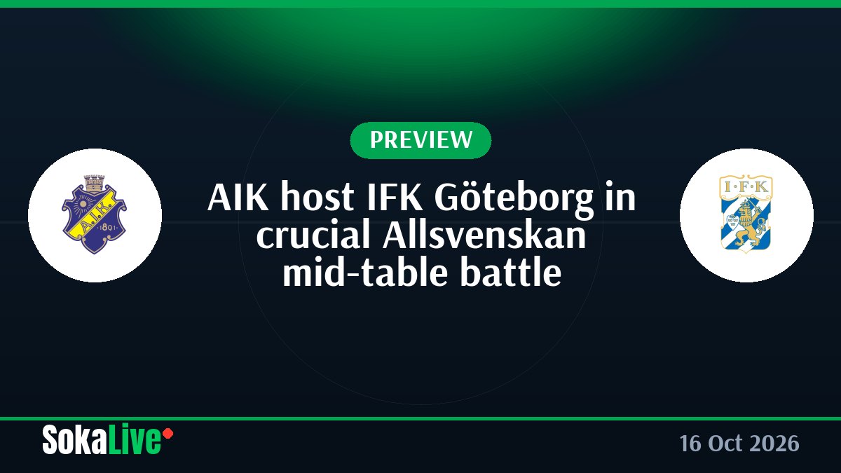 AIK host IFK Göteborg in crucial Allsvenskan mid-table battle