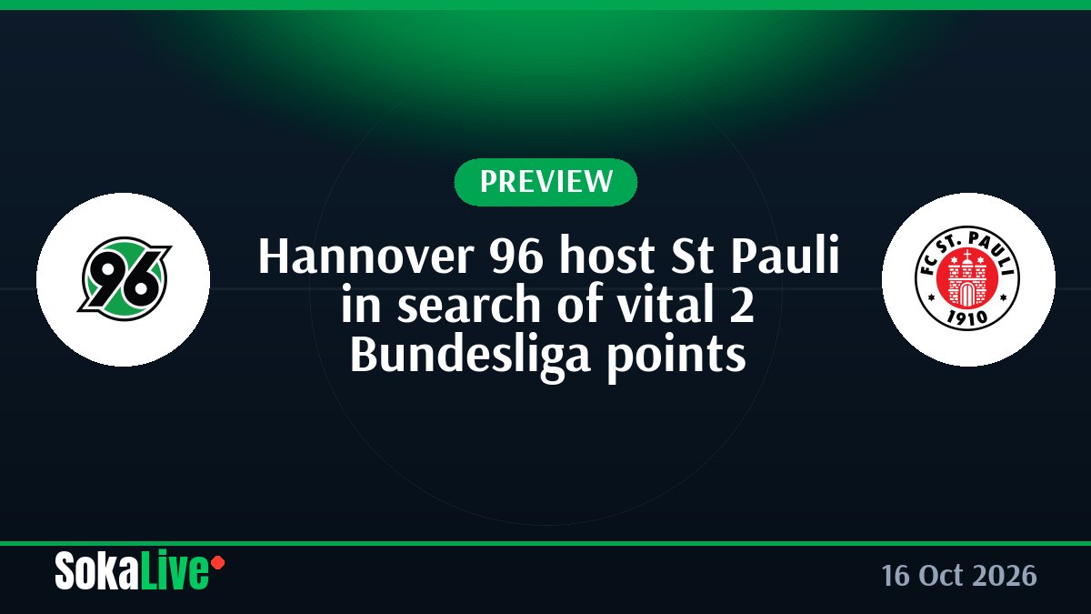 Hannover 96 host St Pauli in search of vital 2 Bundesliga points
