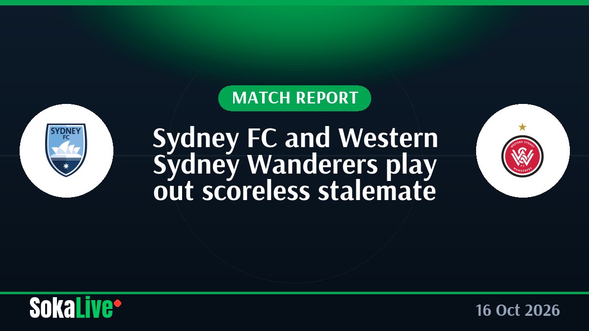 Sydney FC and Western Sydney Wanderers play out scoreless stalemate