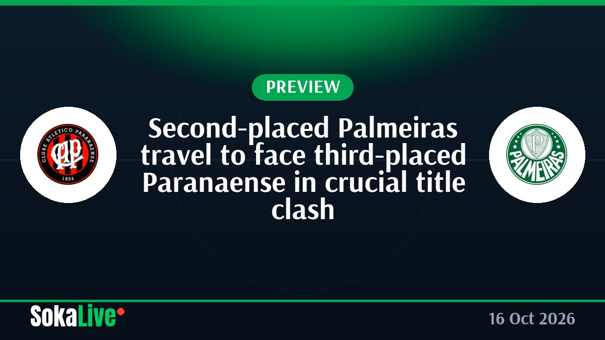 Second-placed Palmeiras travel to face third-placed Paranaense in crucial title clash