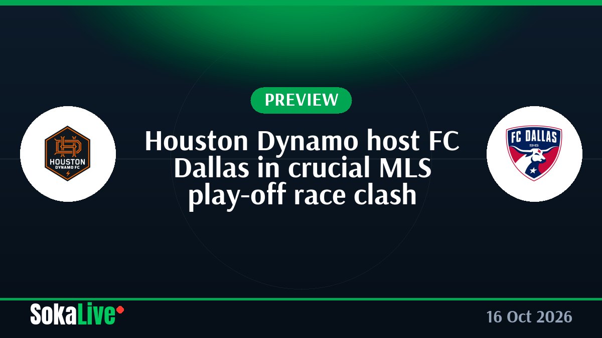 Houston Dynamo host FC Dallas in crucial MLS play-off race clash