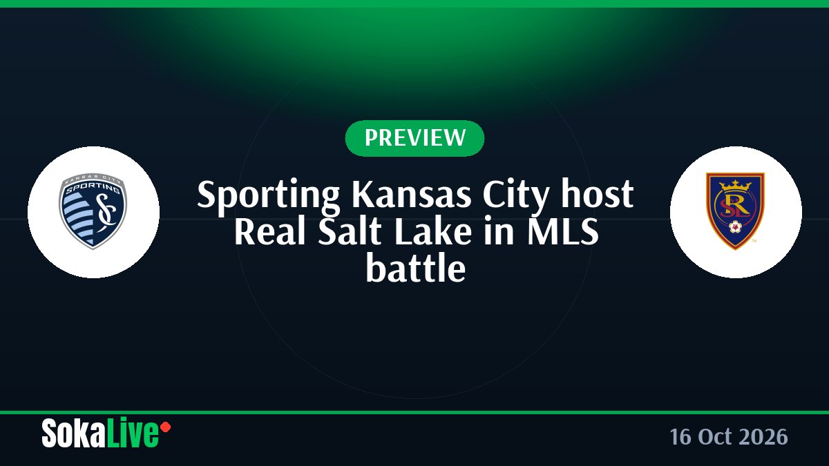 Sporting Kansas City host Real Salt Lake in MLS battle