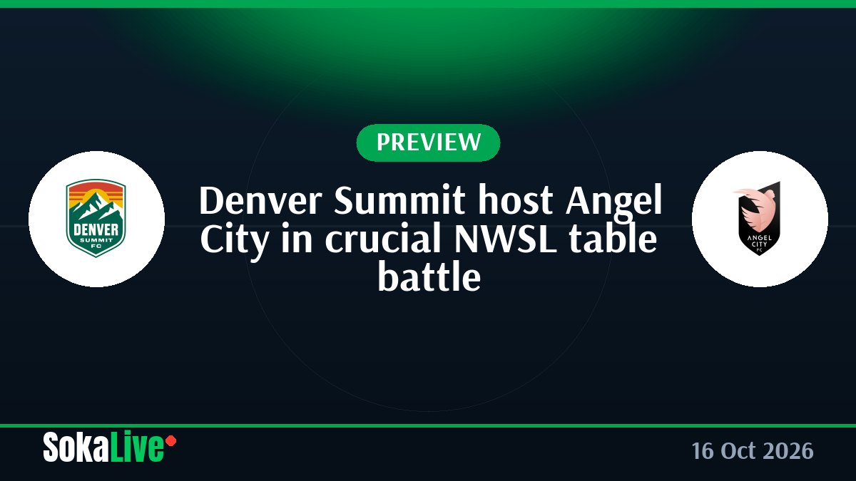Denver Summit host Angel City in crucial NWSL table battle
