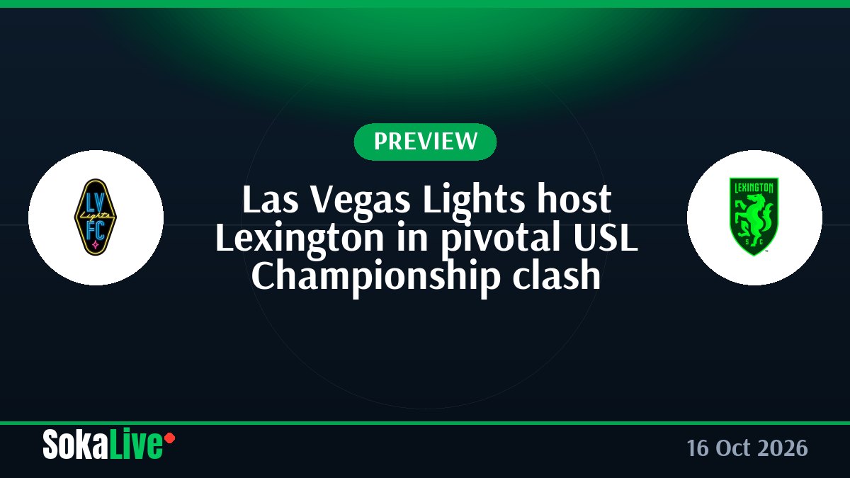 Las Vegas Lights host Lexington in pivotal USL Championship clash